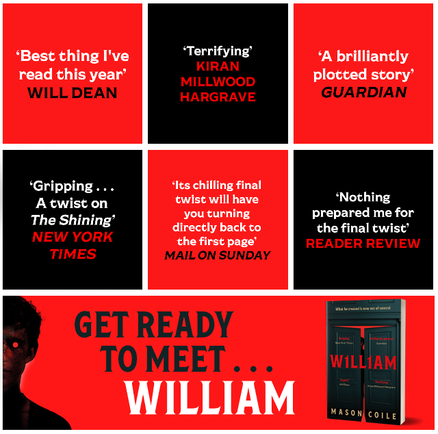 Promo image for William with various excerpts from reviews and a cover shot