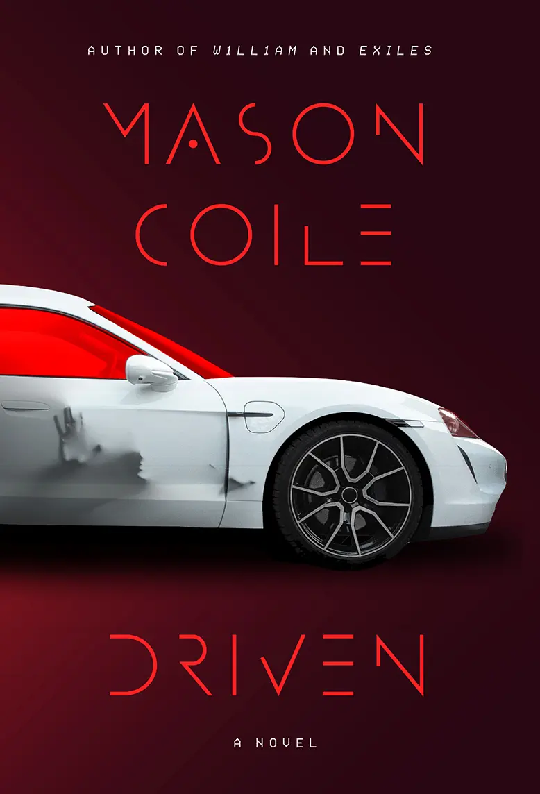 Book cover image for Driven, by Mason Coile
